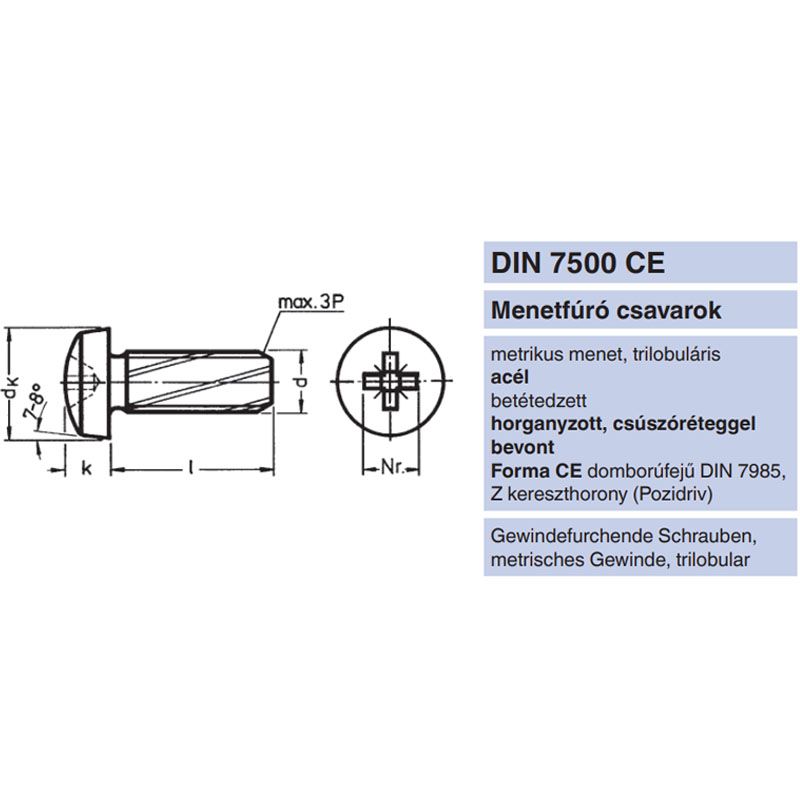 MENETNYOMÓ CSAVAR DFKH M03*16 DIN 7500C HG. UTOLSÓ DARABOK 