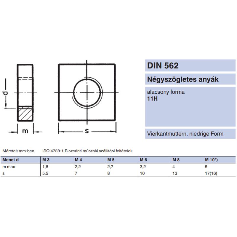 NÉGYSZÖG ALACSONY ANYA M5 DIN 562 A2 INOX  ANYACSAVAR